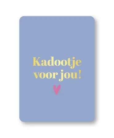 Ansichtkaart - Kadootje voor jou!